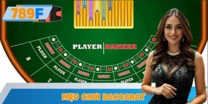 Mẹo Chơi Baccarat Từ Chuyên Gia 789F Giúp Tăng Cơ Hội Thắng