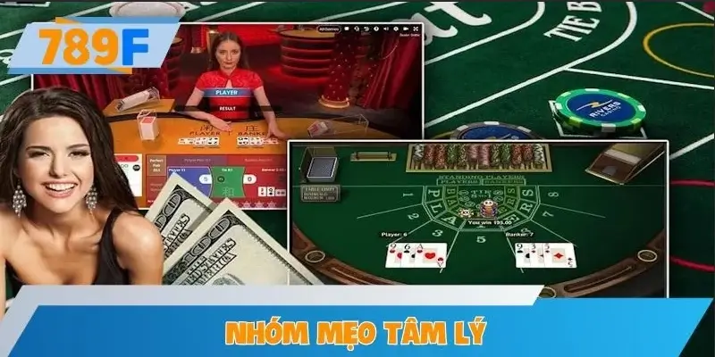 Nhóm mẹo tâm lý – Yếu tố quyết định thắng dài hạn