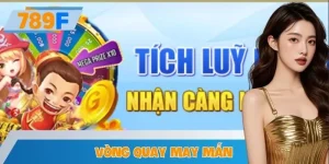 Vòng Quay May Mắn 789F - Cơ Hội Nhận Quà Khủng Tới 10 Triệu